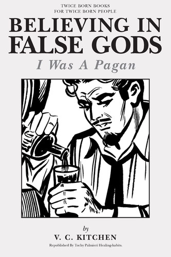 Believing in False Gods I Was a Pagan