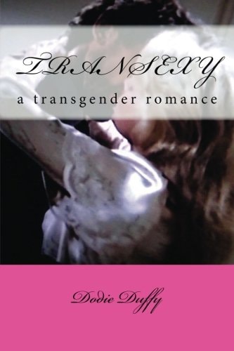 Transexy: a Transgender Romance