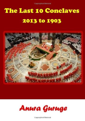 The Last 10 Conclaves: 2013 To 1903