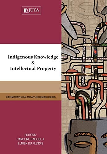 Indigenous Knowledge & Intellectual Property
