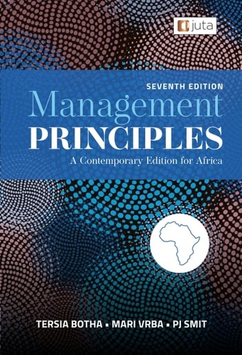 Management Principles: A Contemporary Edition for Africa