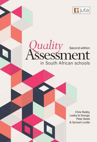 Quality Assessment in South African Schools  