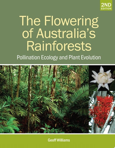 The Flowering of Australia's Rainforests Pollination Ecology and Plant Evolution