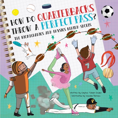 How Do Quarterbacks Throw a Perfect Pass? The Biomechanics and Physics Behind Sports