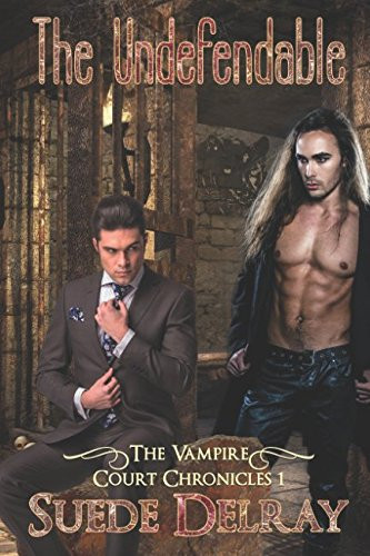 The Undefendable (The Vampire Court Chronicles)