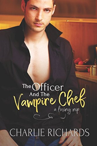 The Officer and the Vampire Chef (A Loving Nip)
