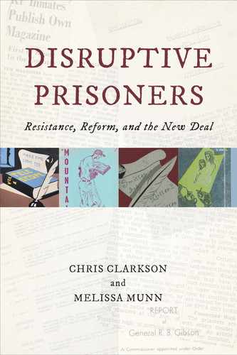 Disruptive Prisoners Resistance, Reform, and the New Deal