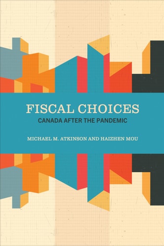 Fiscal Choices Canada after the Pandemic