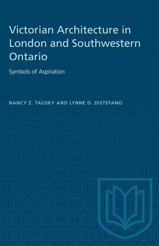 Victorian Architecture in London and Southwestern Ontario