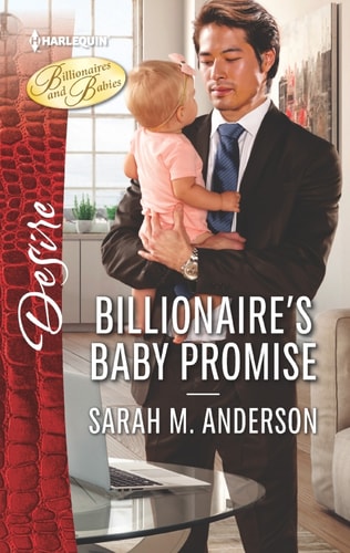 Billionaire's Baby Promise: A Billionaire Romance (Billionaires and Babies Book 86)