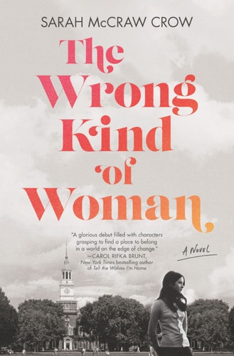 The Wrong Kind of Woman: A Novel
