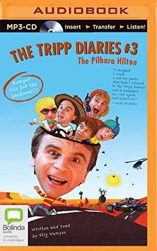 Pilbara Hilton, The (The Tripp Diaries, 3)