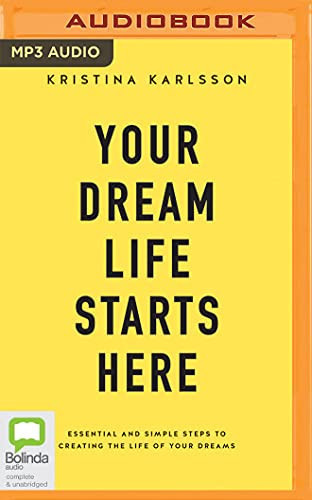 Your Dream Life Starts Here