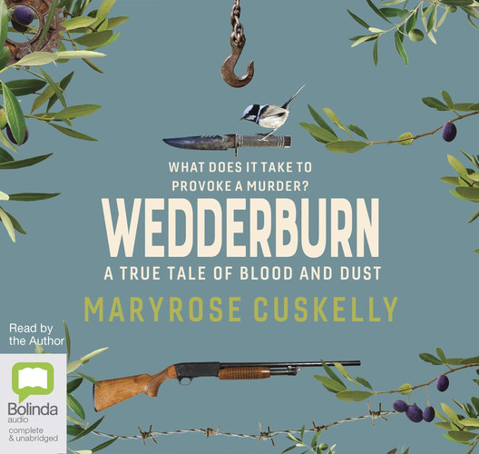 Wedderburn: A true tale of blood and dust