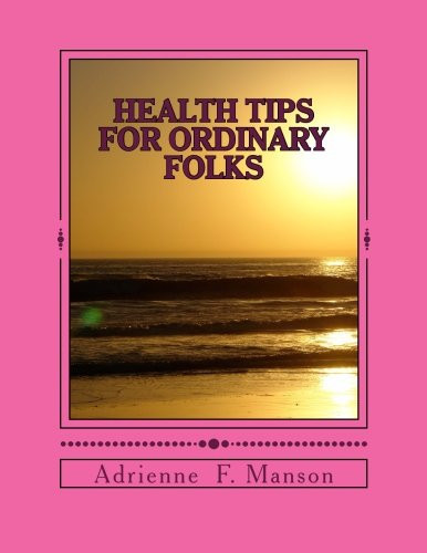 Health Tips for Ordinary Folks