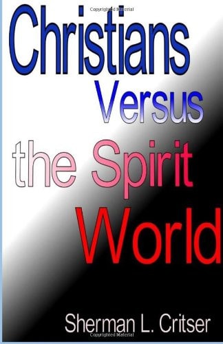 Christians Versus the Spirit World