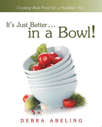 It’S Just Better . . . in a Bowl!