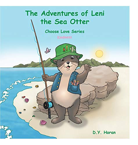 The Adventures of Leni the Sea Otter Choose Love Series