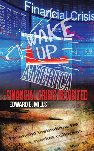 Wake Up America Financial Crisis Revisited