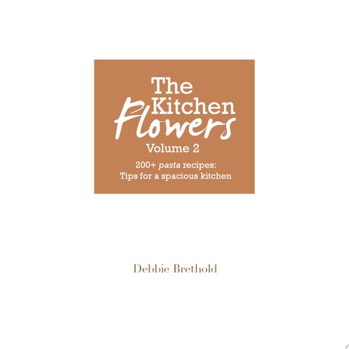 The Kitchen Flowers Volume 2