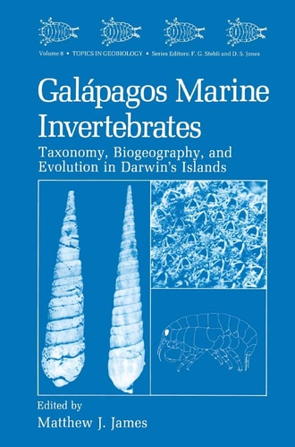 Galápagos Marine Invertebrates Taxonomy, Biogeography, and Evolution in Darwin’s Islands