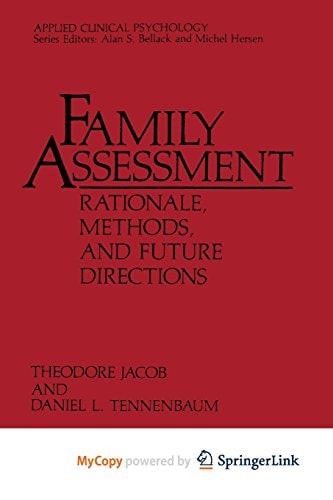 Family Assessment Rationale, Methods and Future Directions