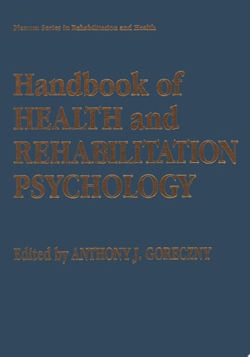 Handbook of Health and Rehabilitation Psychology