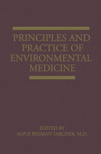 Principles and Practice of Environmental Medicine