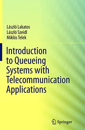 Introduction to Queueing Systems with Telecommunication Applications