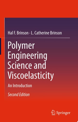 Polymer Engineering Science and Viscoelasticity