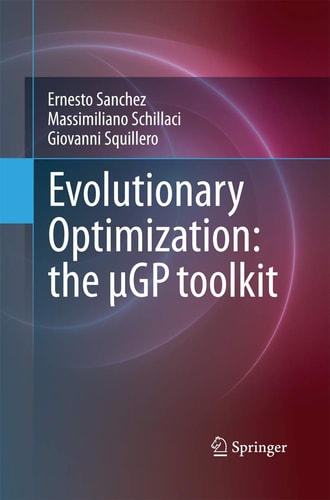 Evolutionary Optimization: the μGP toolkit