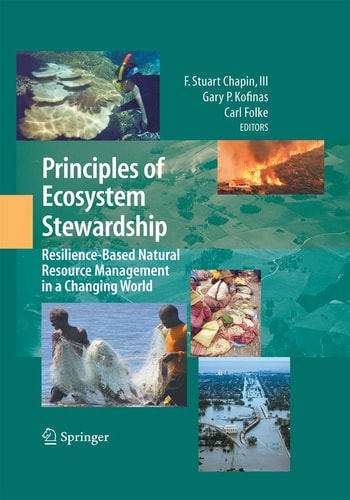 Principles of Ecosystem Stewardship Resilience-Based Natural Resource Management in a Changing World
