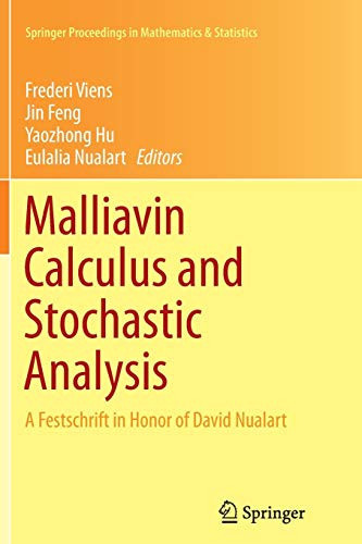 Malliavin Calculus and Stochastic Analysis A Festschrift in Honor of David Nualart