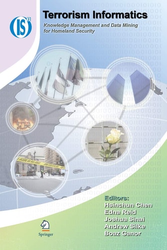 Terrorism Informatics Knowledge Management and Data Mining for Homeland Security