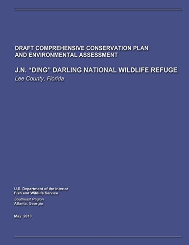 J.N. "Ding" Darling National Wildlife Refuge Draft Comprehensive Conservation Plan and Environmental Assessment