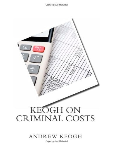 Keogh on Criminal Costs