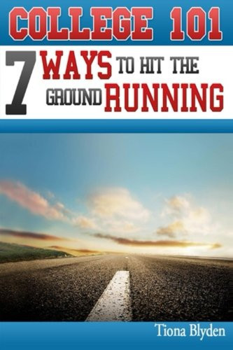 College 101: 7 Ways to Hit the Ground Running
