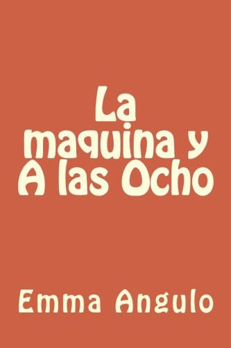La Maquina y a Las Ocho