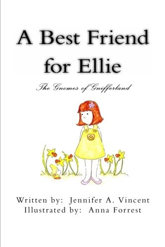 A Best Friend for Ellie The Gnomes of Gnifferland