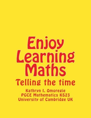 Enjoy Learning Maths Telling the Time