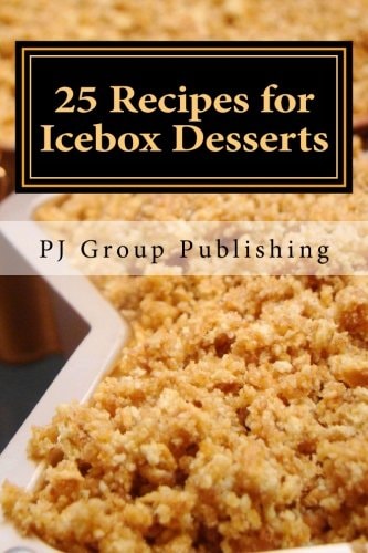 25 Recipes for Icebox Desserts Icebox Cakes, Pies and More