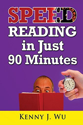 Speed Reading in Just 90 Minutes Easily Increase Your Reading Speed and Make Studying Faster
