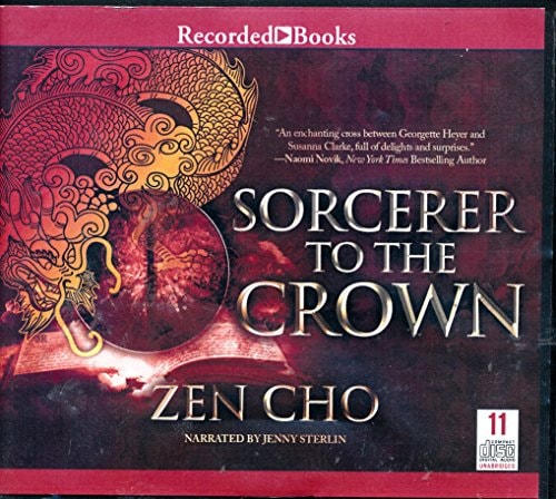 Sorcerer to the Crown by Zen Cho Unabridged CD Audiobook