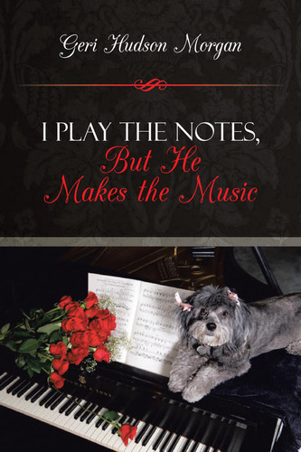 I Play the Notes, but He Makes the Music