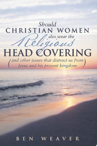 "Should Christian Women Also Wear the Religious Head Covering"