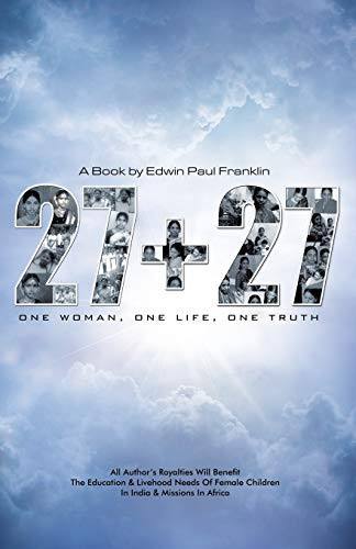 27 + 27 One Woman, One Life, One Truth