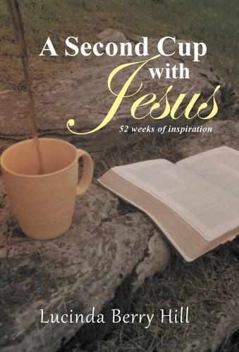 A Second Cup with Jesus 52 Weeks of Inspiration