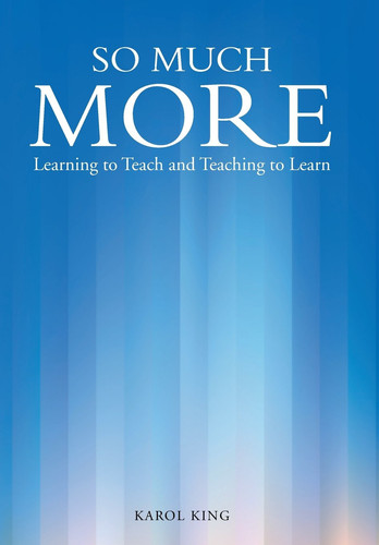 So Much More Learning to Teach and Teaching to Learn