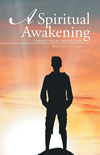 A Spiritual Awakening Finding Your Connection
