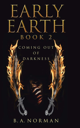 Early Earth Book 2 Coming Out of Darkness